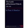 Lands Of Partitioned Poland, 1795-1918 by Piotr S. Weandycz