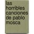 Las Horribles Canciones de Pablo Mosca