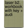 Laser B2. Workbook With Key + Audi door Anne Nebel