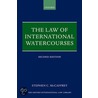 Law Of Internat Watercourses 2e Oill C by Stephen McCaffrey