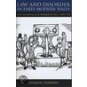 Law and Disorder in Early Modern Wales door Sharon Howard