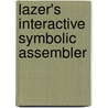 Lazer's Interactive Symbolic Assembler door Miriam T. Timpledon