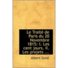 Le Traite De Paris Du 20 Novembre 1815 by Albert Sorel