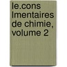 Le.Cons Lmentaires de Chimie, Volume 2 door Faustino Giovita Mariano Malaguti