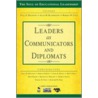 Leaders as Communicators and Diplomats door Paul D. Houston