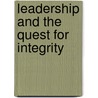 Leadership and the Quest for Integrity door Richard R. Ellsworth