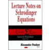 Lecture Notes On Schrodinger Equations door Alexander Pankov