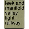 Leek And Manifold Valley Light Railway by Keith Turner