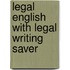 Legal English with Legal Writing Saver