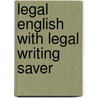 Legal English with Legal Writing Saver door Rupert Haigh