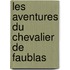 Les Aventures Du Chevalier de Faublas