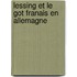 Lessing Et Le Got Franais En Allemagne