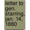 Letter To Gen. Starring, Jan. 14, 1880 door Bernard Quaritch