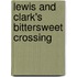 Lewis and Clark's Bittersweet Crossing