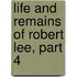 Life And Remains Of Robert Lee, Part 4