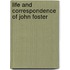 Life and Correspondence of John Foster