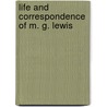 Life and Correspondence of M. G. Lewis door Matthew Gregory Lewis