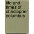 Life and Times of Christopher Columbus