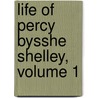 Life of Percy Bysshe Shelley, Volume 1 by Thomas Medwin