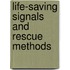 Life-Saving Signals And Rescue Methods