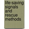 Life-Saving Signals And Rescue Methods door Great Britain