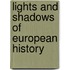 Lights And Shadows Of European History