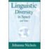 Linguistic Diversity In Space And Time