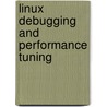 Linux Debugging And Performance Tuning door Steve Best
