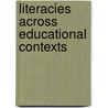 Literacies Across Educational Contexts door Onbekend