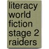 Literacy World Fiction Stage 2 Raiders