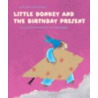 Little Donkey and the Birthday Present door Rindert Kromhout,