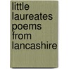 Little Laureates Poems From Lancashire door Onbekend