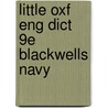 Little Oxf Eng Dict 9e Blackwells Navy door Onbekend