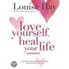Love Yourself, Heal Your Life Workbook door Louise L. Hay