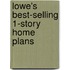 Lowe's Best-Selling 1-Story Home Plans