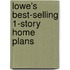 Lowe's Best-Selling 1-Story Home Plans