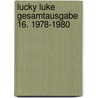 Lucky Luke Gesamtausgabe 16. 1978-1980 door René Goscinny