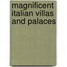 Magnificent Italian Villas and Palaces door Cesare Cunaccia