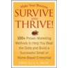 Make Your Business Survive and Thrive! door Priscilla Y. Huff