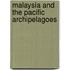 Malaysia And The Pacific Archipelagoes