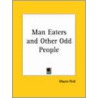 Man Eaters And Other Odd People (1880) door Mayne Reid