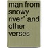 Man From Snowy River" And Other Verses