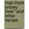 Man From Snowy River" And Other Verses door Banjo Paterson