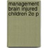 Management Brain Injured Children 2e P