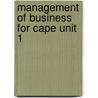 Management of Business for Cape Unit 1 by Peter Stimpson