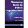 Managing Risks In Public Organisations door Peter C. Young