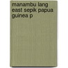 Manambu Lang East Sepik Papua Guinea P door Alexandra Y. Aikhenvald