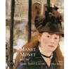 Manet, Monet And The Gare Saint-Lazare door Juliet Wilson-Bareau