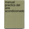 Manual Practico del Aire Acondicionado door David V. Chadderton