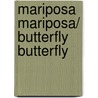 Mariposa Mariposa/ Butterfly Butterfly door Petr Horácek